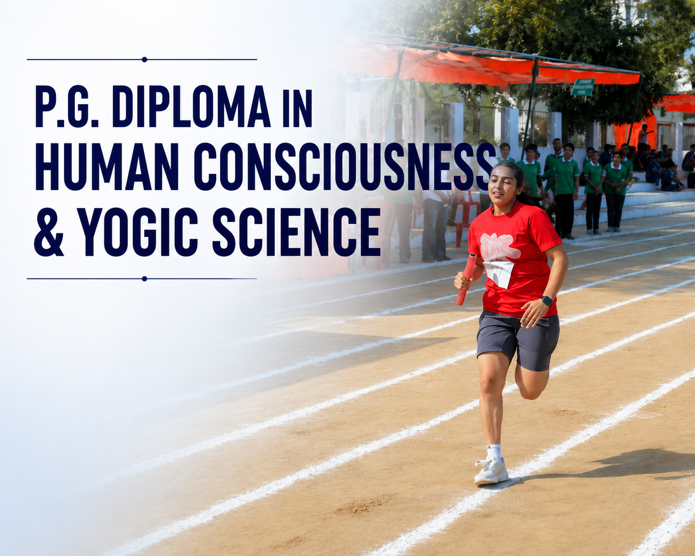 P.G. Diploma in Human Consciousness & Yogic Science
